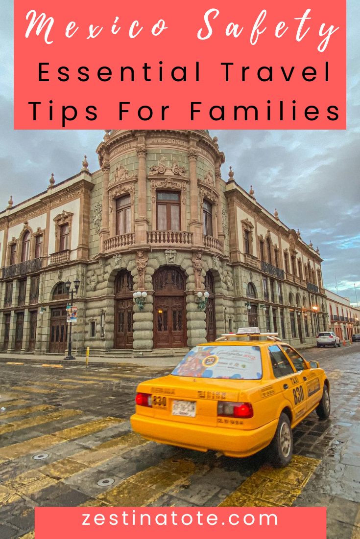 Safety Travel Tips for Mexico: First-Time Visitors and Families | Zest ...